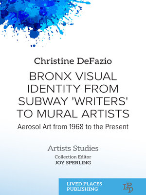 cover image of Bronx Visual Identity from Subway 'Writers' to Mural Artists